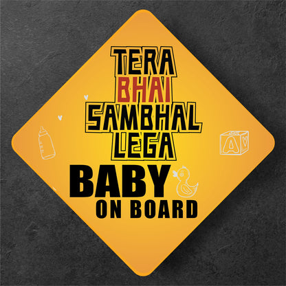 Tera Bhai Sambhal Lega - Baby On Board
